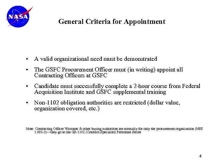 General Criteria for Appointment • A valid organizational need must be demonstrated • The