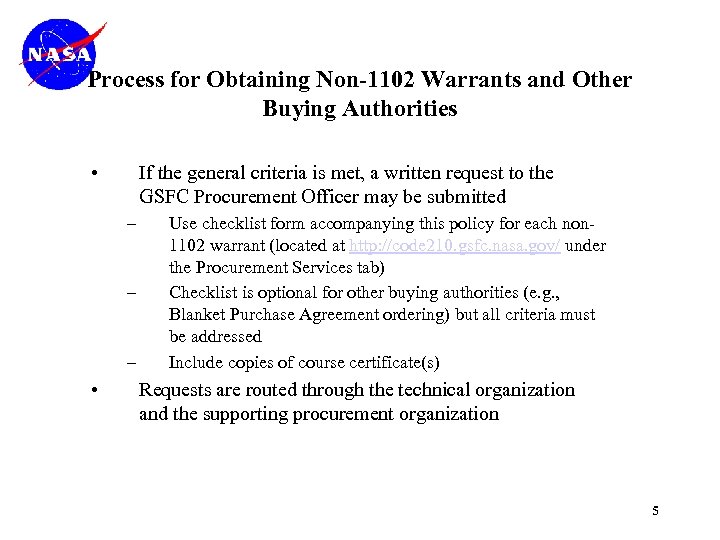 Process for Obtaining Non-1102 Warrants and Other Buying Authorities • If the general criteria