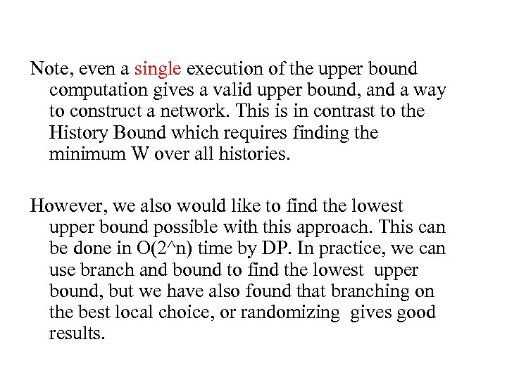 Note, even a single execution of the upper bound computation gives a valid upper