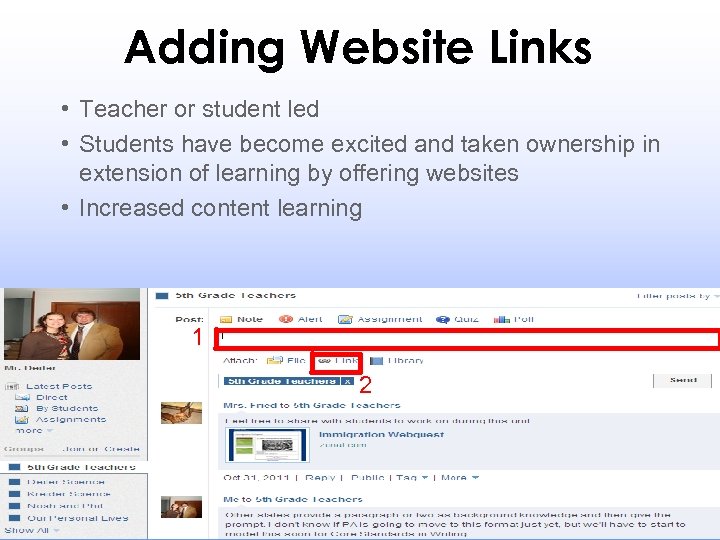 Adding Website Links • Teacher or student led • Students have become excited and