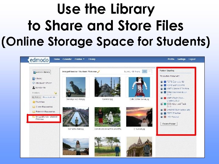 Use the Library to Share and Store Files (Online Storage Space for Students) 