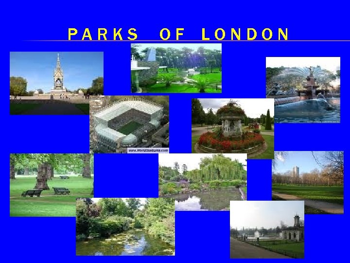 PARKS OF LONDON 