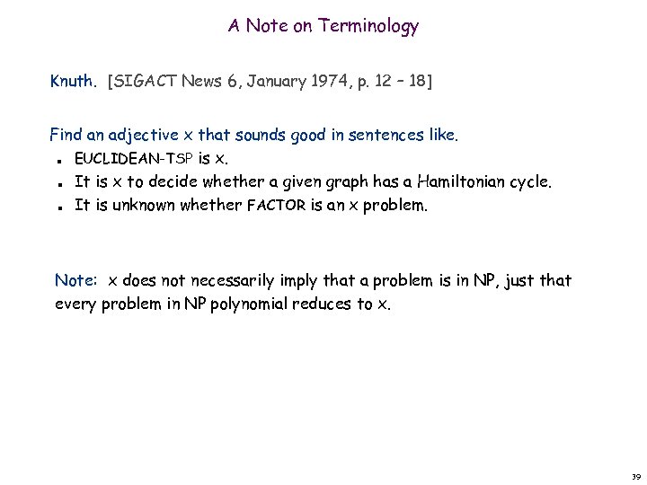 A Note on Terminology Knuth. [SIGACT News 6, January 1974, p. 12 – 18]