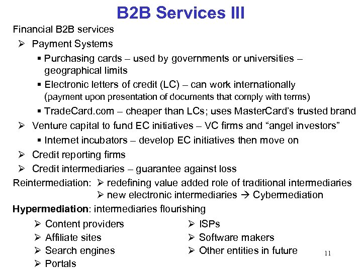 B 2 B Services III Financial B 2 B services Payment Systems § Purchasing