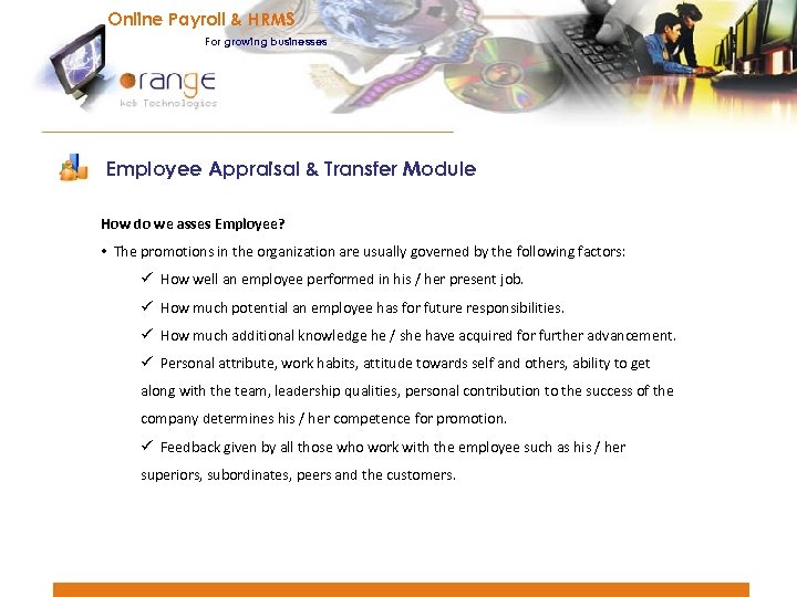Online Payroll & HRMS For growing businesses Employee Appraisal & Transfer Module How do