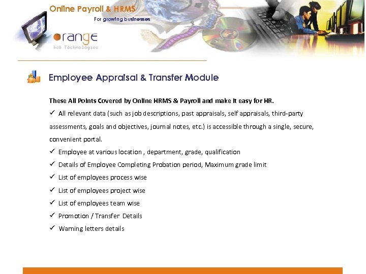 Online Payroll & HRMS For growing businesses Employee Appraisal & Transfer Module These All