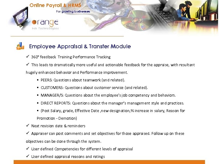 Online Payroll & HRMS For growing businesses Employee Appraisal & Transfer Module ü 360°