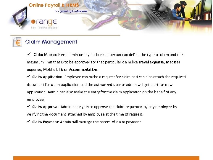 Online Payroll & HRMS For growing businesses Claim Management ü Claim Master: Here admin
