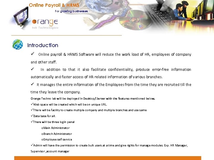 Online Payroll & HRMS For growing businesses Introduction ü Online payroll & HRMS Software