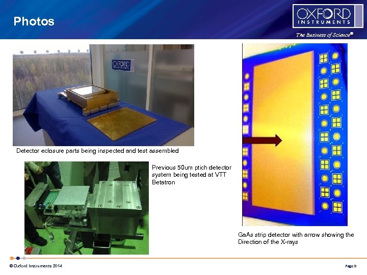 Photos The Business of Science® Cold side Sun side Detector eclosure parts being inspected