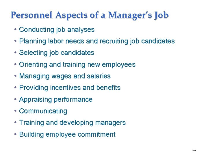 Personnel Aspects of a Manager’s Job • Conducting job analyses • Planning labor needs