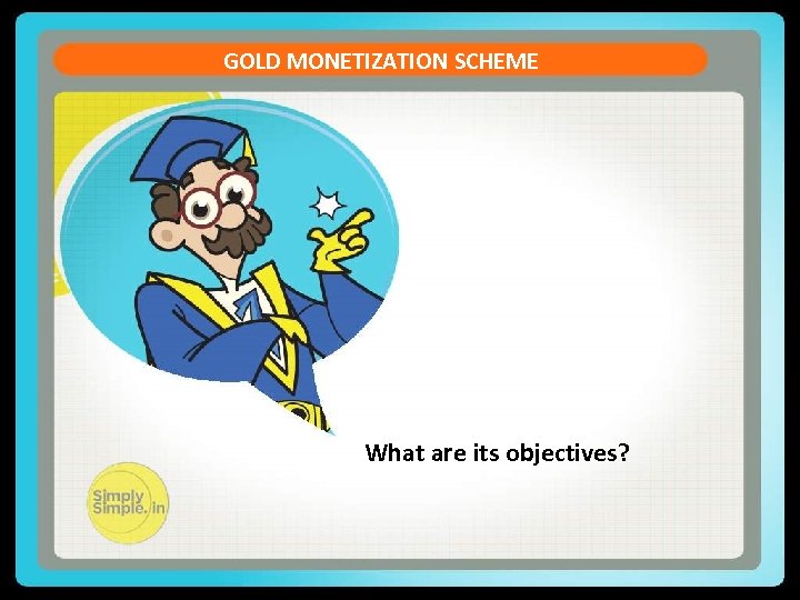 CURRENT ACCOUNT DEFICIT GOLD MONETIZATION SCHEME Let us see the formula of the Current