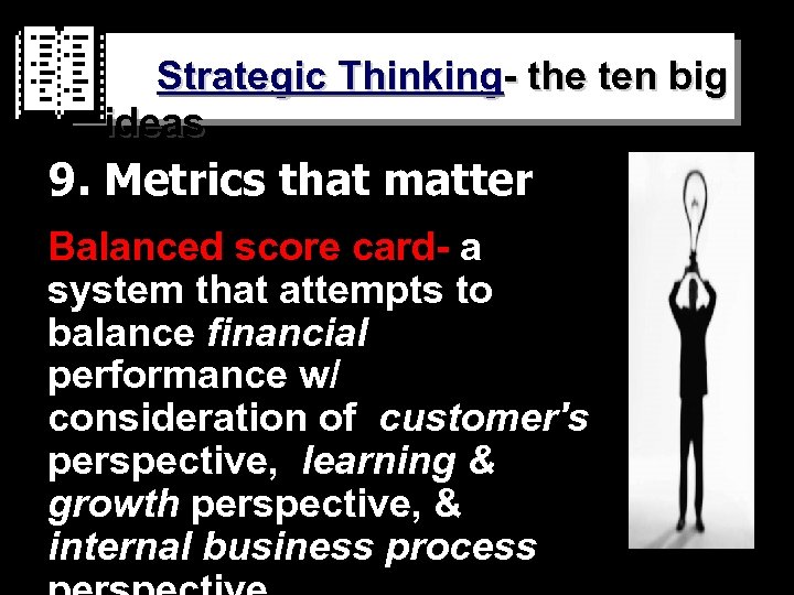 M A N A G E M E N T Strategic Thinking- the ten