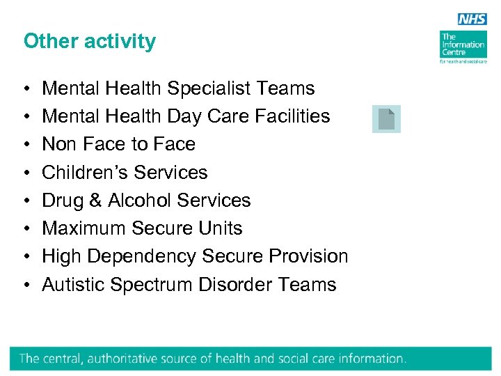 Other activity • • Mental Health Specialist Teams Mental Health Day Care Facilities Non