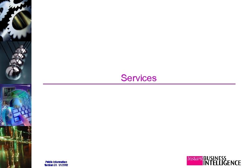 Services Public Information Version 3. 1: 1/1/2012 