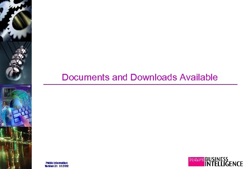 Documents and Downloads Available Public Information Version 3. 1: 1/1/2012 