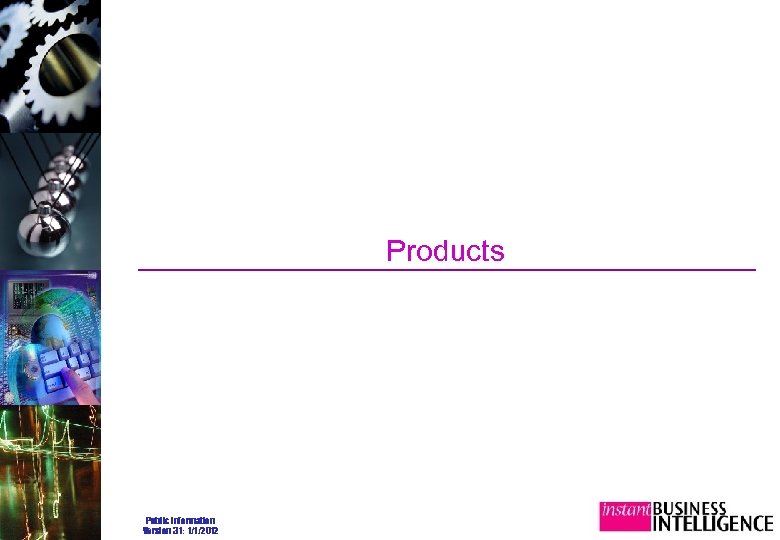 Products Public Information Version 3. 1: 1/1/2012 