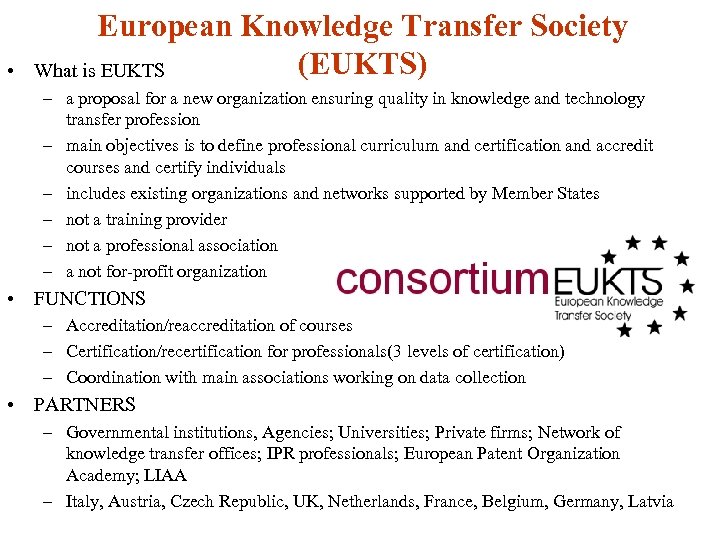 • European Knowledge Transfer Society (EUKTS) What is EUKTS – a proposal for