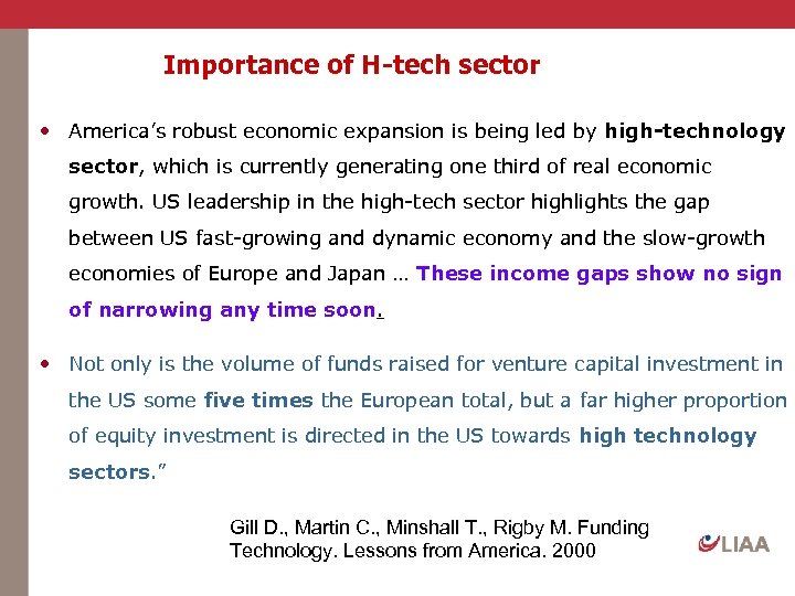 Importance of H-tech sector • America’s robust economic expansion is being led by high-technology