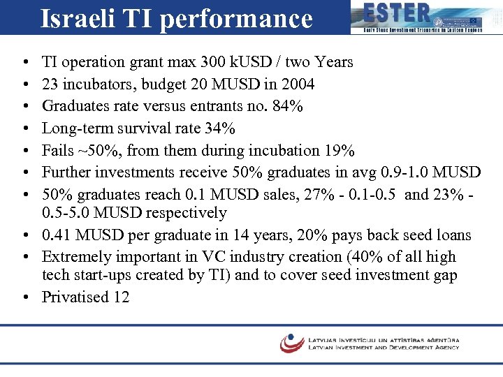 Israeli TI performance • • TI operation grant max 300 k. USD / two