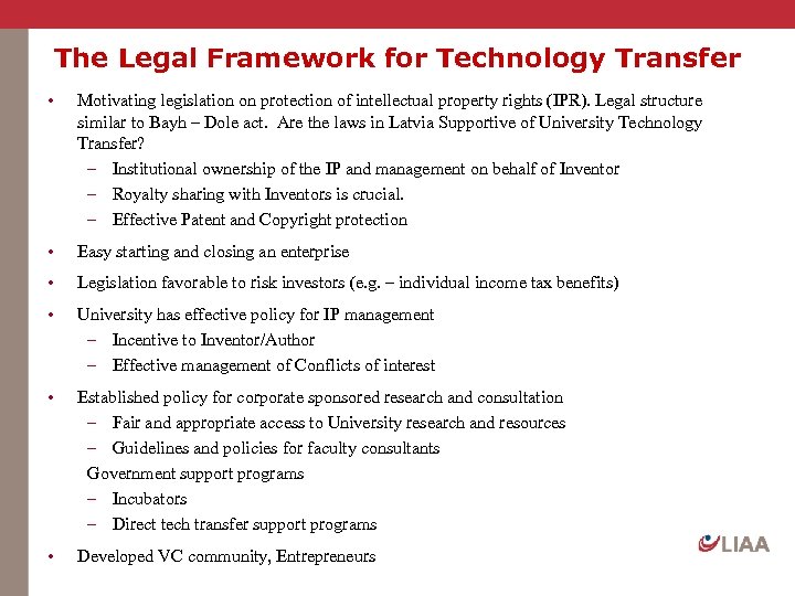 The Legal Framework for Technology Transfer • Motivating legislation on protection of intellectual property