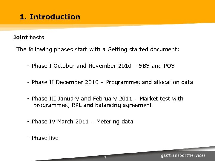 1. Introduction Joint tests The following phases start with a Getting started document: -