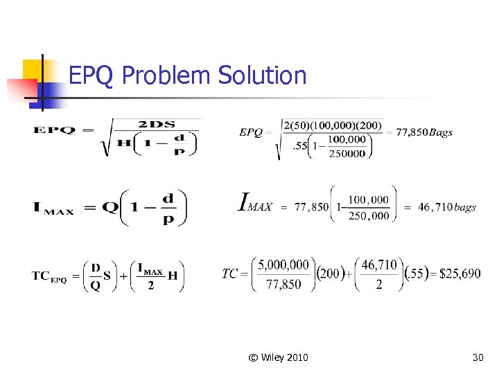 EPQ Problem Solution © Wiley 2010 30 