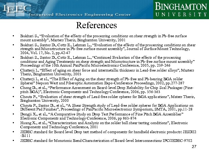 References • • • Bukhari S. , “Evaluation of the effects of the processing