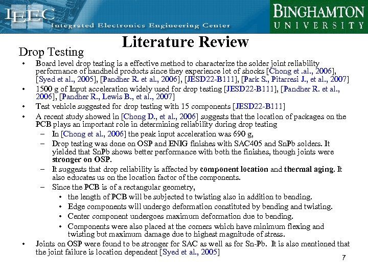 Drop Testing • • • Literature Review Board level drop testing is a effective