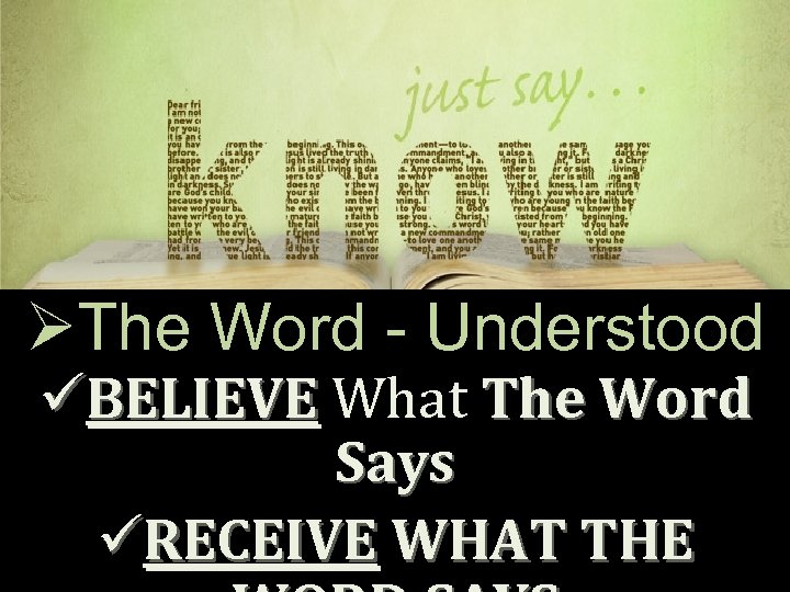 ØThe Word - Understood üBELIEVE What The Word Says üRECEIVE WHAT THE 