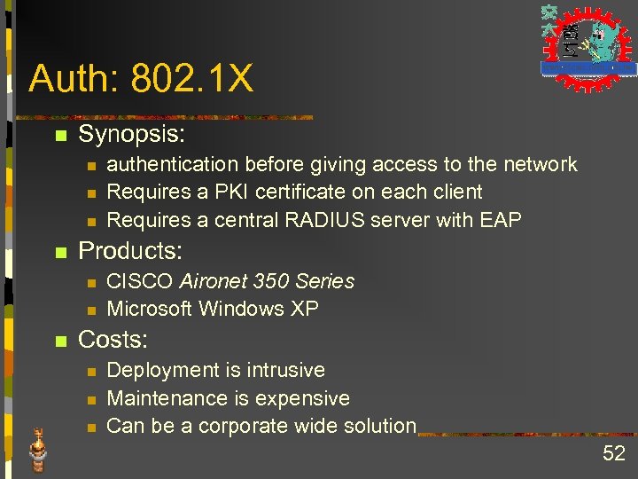 Auth: 802. 1 X n Synopsis: n n Products: n n n authentication before