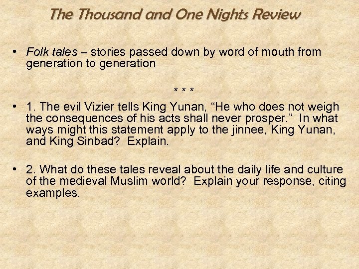 The Thousand One Nights Review • Folk tales – stories passed down by word