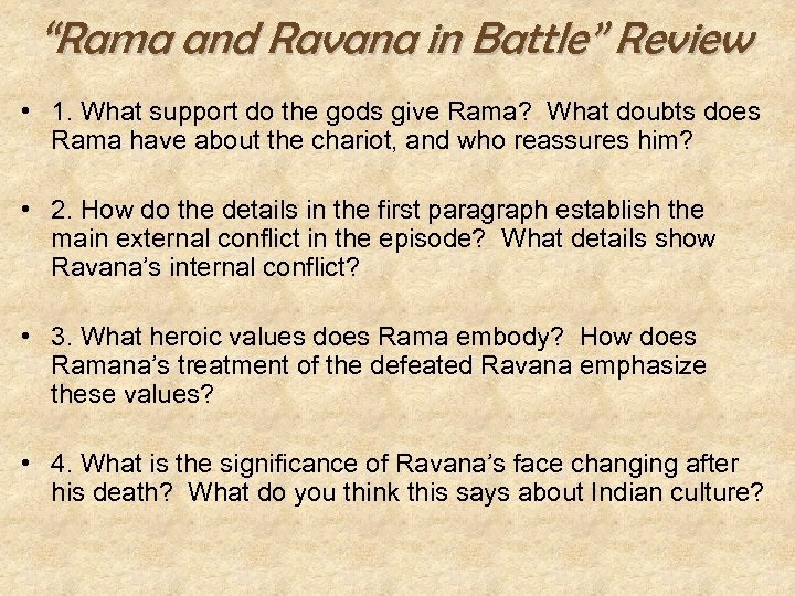 “Rama and Ravana in Battle” Review • 1. What support do the gods give