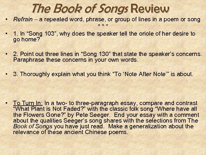 The Book of Songs Review • Refrain – a repeated word, phrase, or group