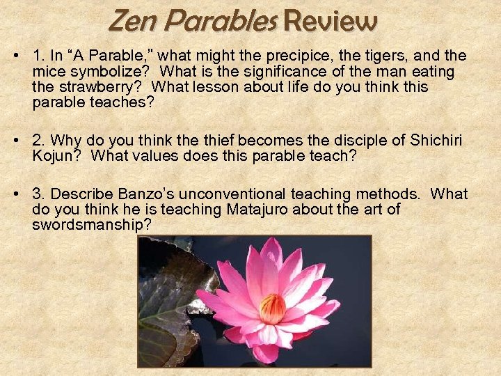 Zen Parables Review • 1. In “A Parable, ” what might the precipice, the