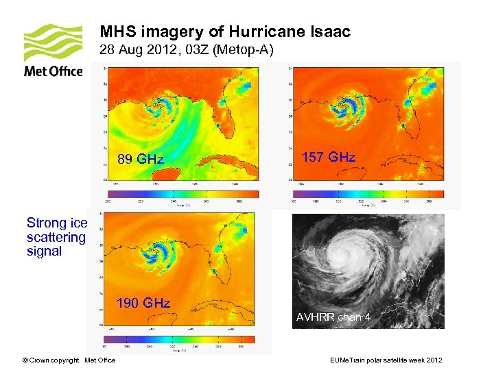 MHS imagery of Hurricane Isaac 28 Aug 2012, 03 Z (Metop-A) 89 GHz 157
