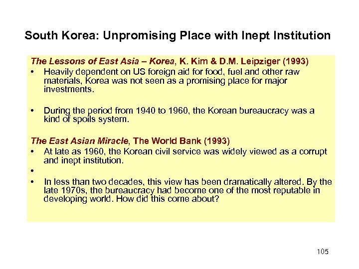 South Korea: Unpromising Place with Inept Institution The Lessons of East Asia – Korea,
