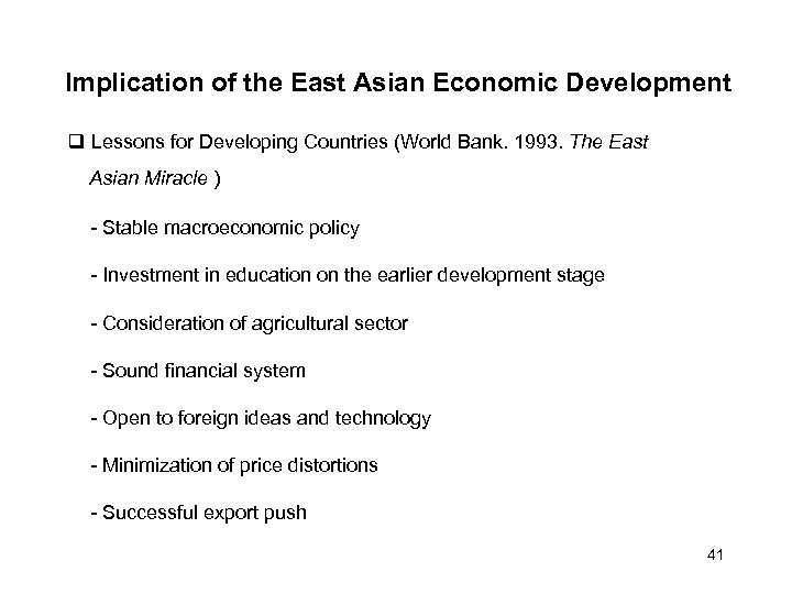 Implication of the East Asian Economic Development Lessons for Developing Countries (World Bank. 1993.