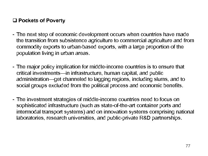  Pockets of Poverty - The next step of economic development occurs when countries