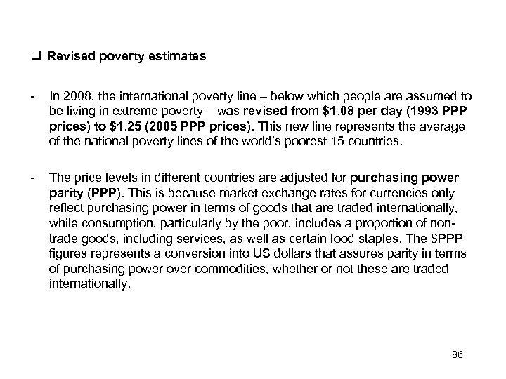  Revised poverty estimates - In 2008, the international poverty line – below which