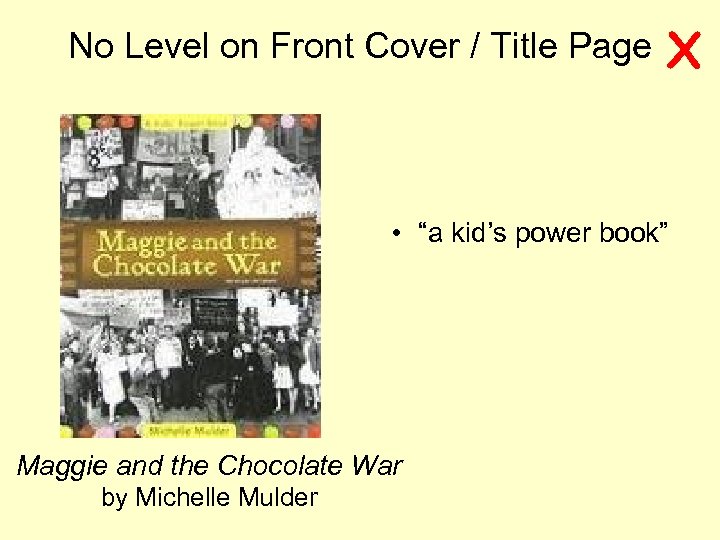 No Level on Front Cover / Title Page X • “a kid’s power book”