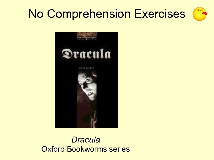 No Comprehension Exercises Dracula Oxford Bookworms series 