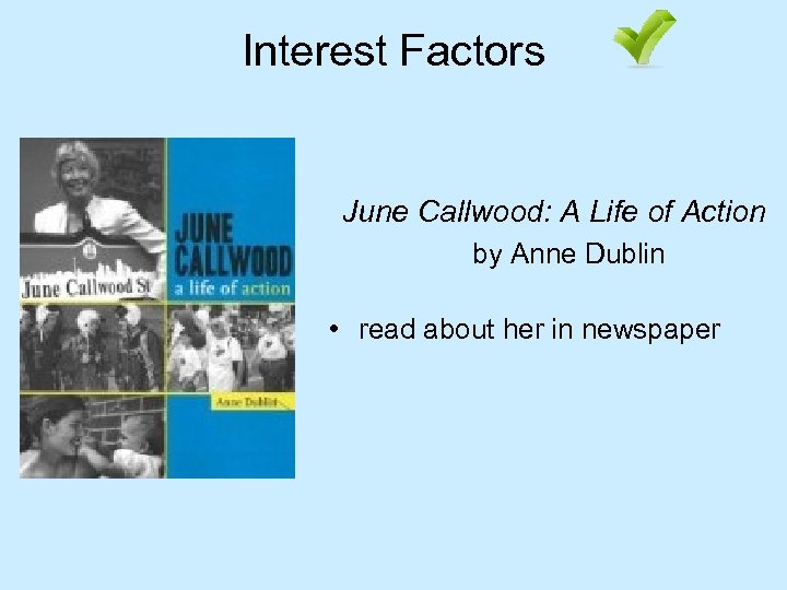 Interest Factors June Callwood: A Life of Action by Anne Dublin • read about