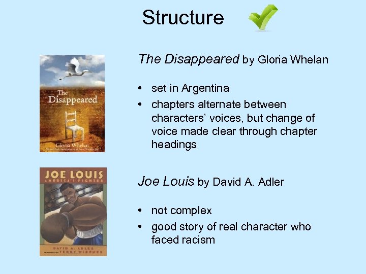 Structure The Disappeared by Gloria Whelan • set in Argentina • chapters alternate between