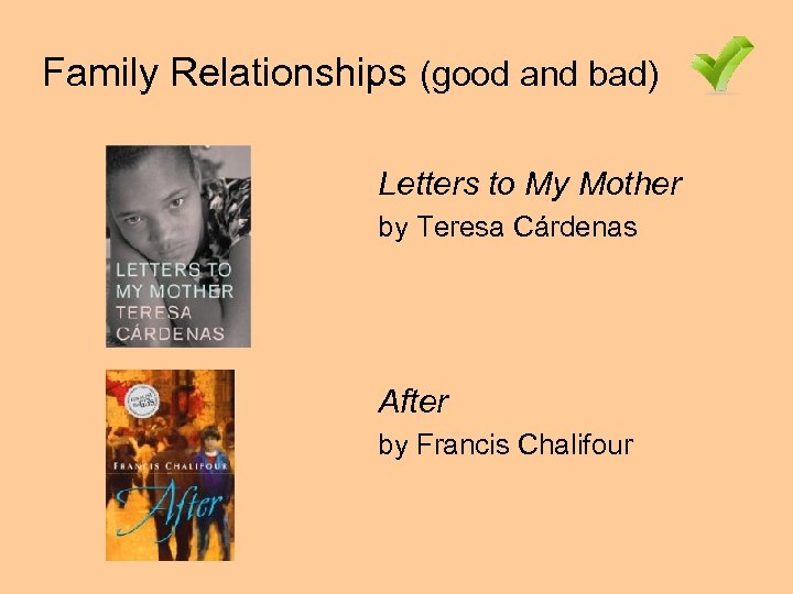 Family Relationships (good and bad) Letters to My Mother by Teresa Cárdenas After by