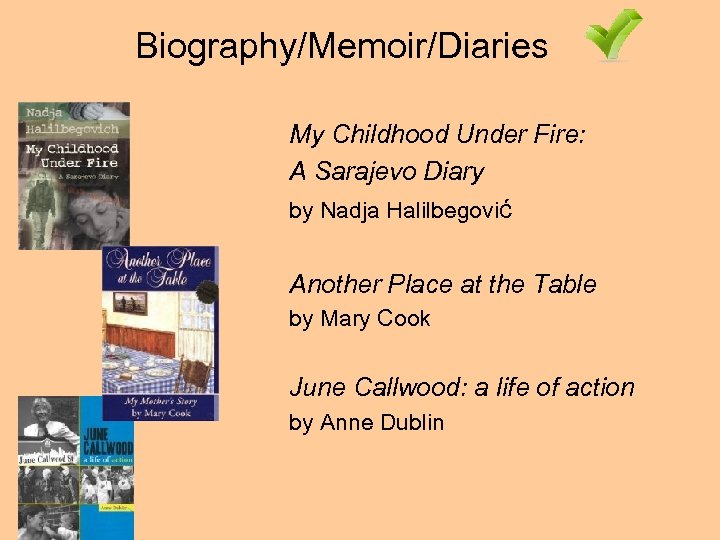 Biography/Memoir/Diaries My Childhood Under Fire: A Sarajevo Diary by Nadja Halilbegović Another Place at
