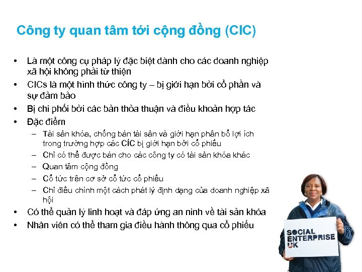Công ty quan tâm tới cộng đồng (CIC) • • Là một công cụ