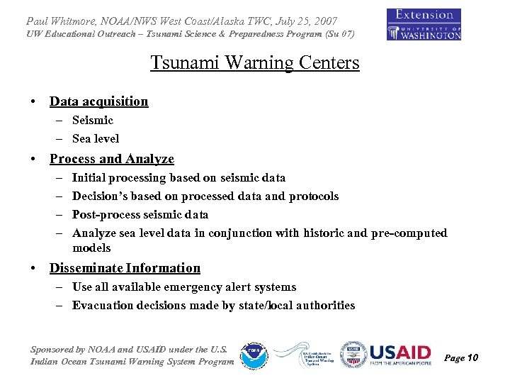 Paul Whitmore, NOAA/NWS West Coast/Alaska TWC, July 25, 2007 UW Educational Outreach – Tsunami