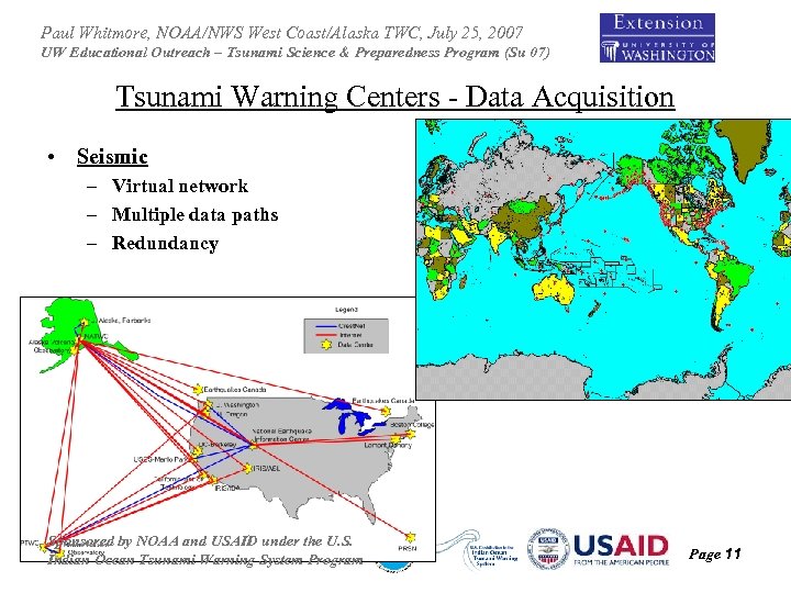Paul Whitmore, NOAA/NWS West Coast/Alaska TWC, July 25, 2007 UW Educational Outreach – Tsunami