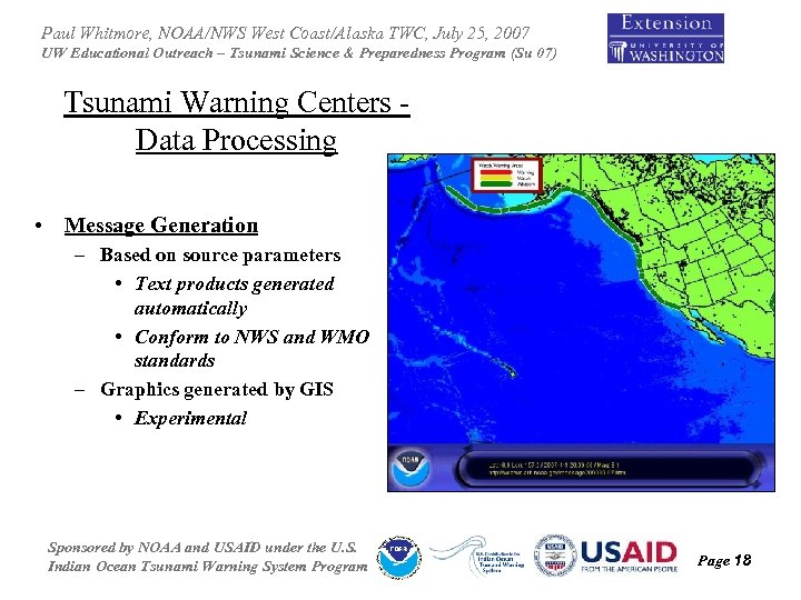 Paul Whitmore, NOAA/NWS West Coast/Alaska TWC, July 25, 2007 UW Educational Outreach – Tsunami